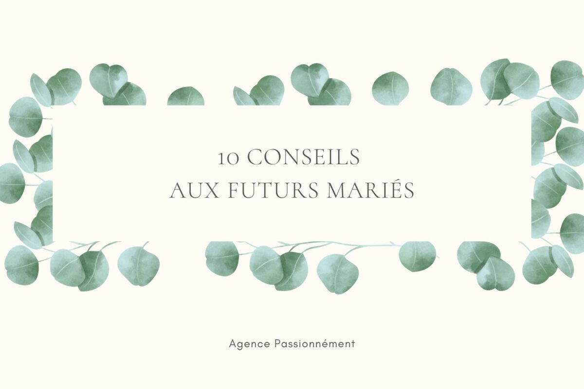 10 conseils aux futurs mariés